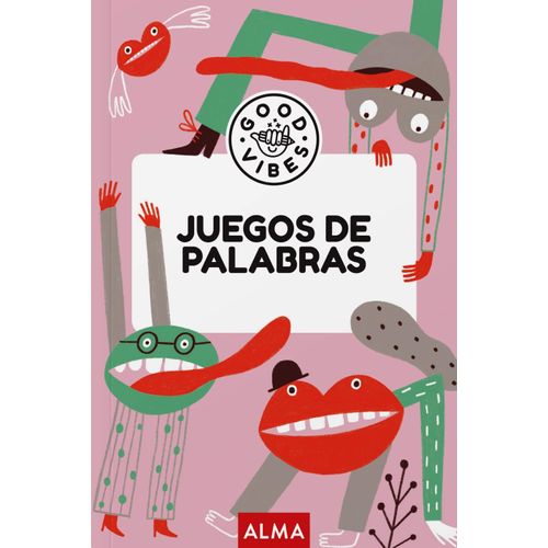 JUEGOS DE PALABRAS - GOOD VIBES JUEGOS DE PALABRAS - GOOD VIBES