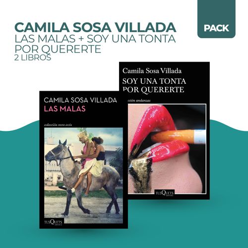 LAS MALAS + SOY UNA TONTA POR QUERERTE - 2 LIBROS - SOSA VIL