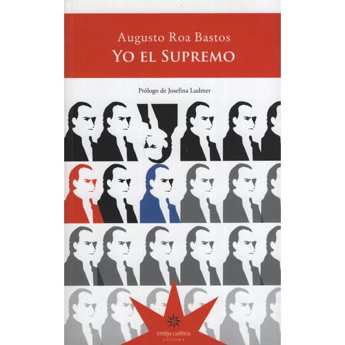 LIBRO YO EL SUPREMO - AUGUSTO ROA BASTOS