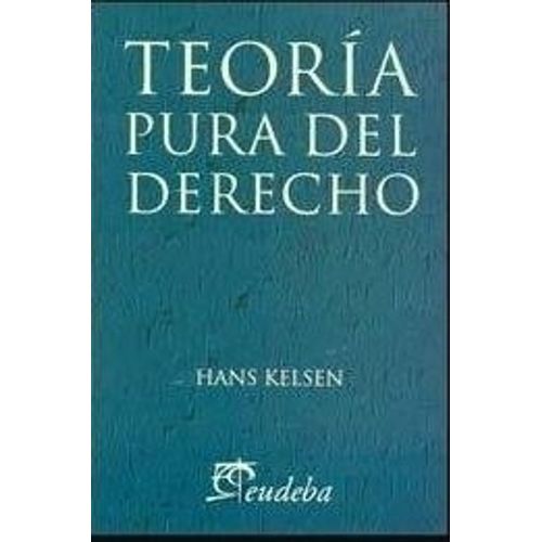 TEORIA PURA DEL DERECHO - HANS KELSEN