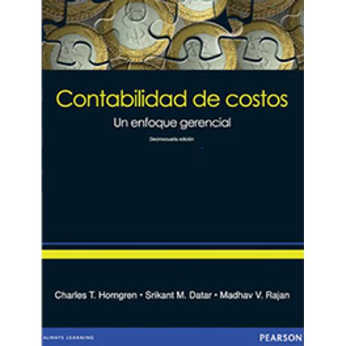 CONTABILIDAD DE COSTOS: UN ENFOQUE GERENCIAL (14TA.EDICION)