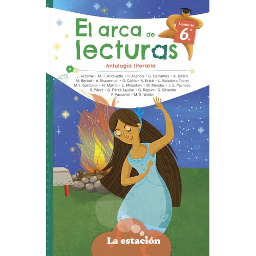EL ARCA DE LECTURAS 6 - ANTOLOGIA LITERARIA - MHL VERDE