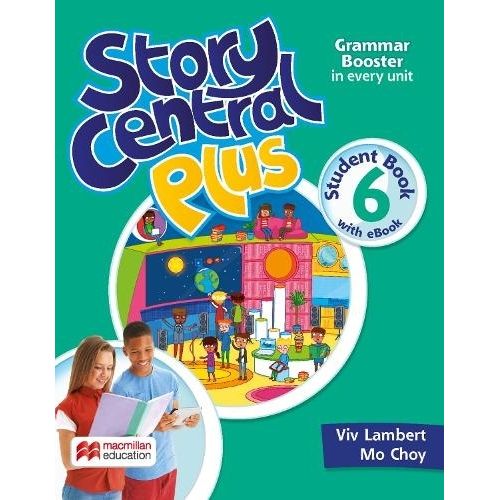 STORY CENTRAL PLUS 6 - STUDENT'S BOOK + READER + EBOOK + CLI