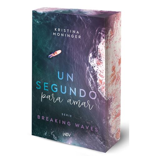 UN SEGUNDO PARA AMAR - BREAKING WAVES 1 - KRISTINA MONINGER