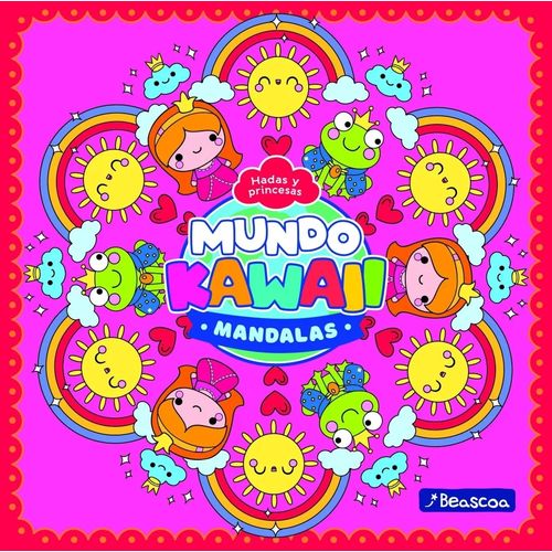 MUNDO KAWAII - HADAS Y PRINCESAS - MIS PRIMEROS MANDALAS MUNDO KAWAII - HADAS Y PRINCESAS - MIS PRIMEROS MANDALAS