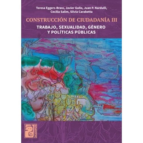 CONSTRUCCION DE CIUDADANIA III - TRABAJO, SEXUALIDAD, GENERO