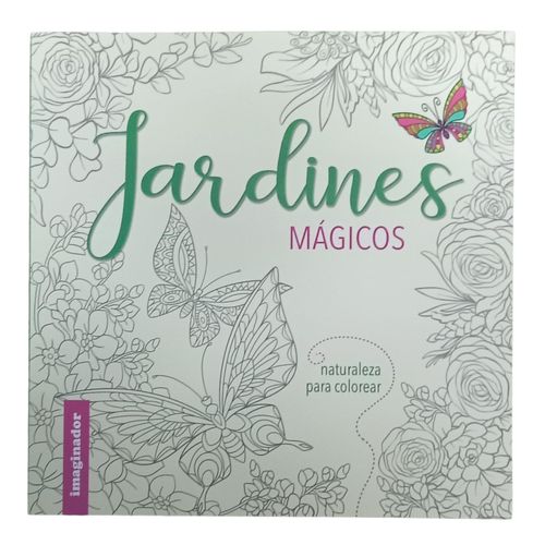 JARDINES MAGICOS - NATURALEZA PARA COLOREAR