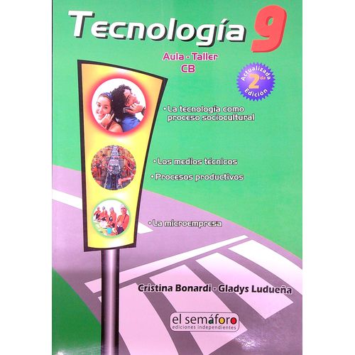 TECNOLOGIA 9 - 2DA. EDICION - EL SEMAFORO TECNOLOGIA 9 - 2DA. EDICION - EL SEMAFORO