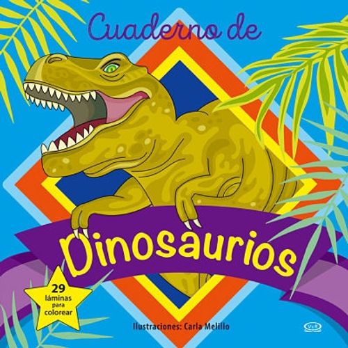 CUADERNO DE DINOSAURIOS - 29 LAMINAS PARA COLOREAR CUADERNO DE DINOSAURIOS - 29 LAMINAS PARA COLOREAR