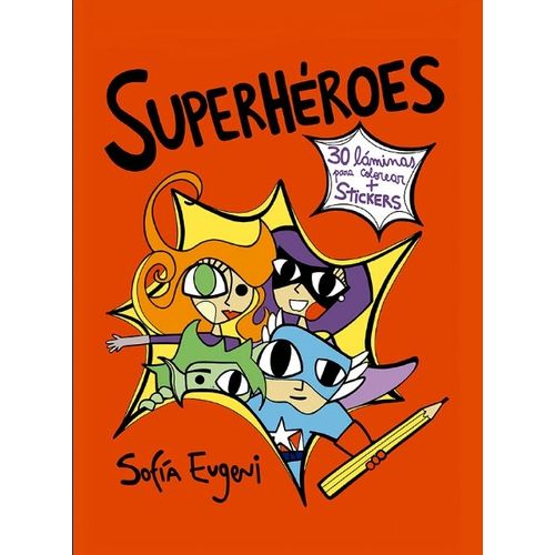SUPERHEROES - 30 LAMINAS PARA COLOREAR + STICKERS SUPERHEROES - 30 LAMINAS PARA COLOREAR + STICKERS