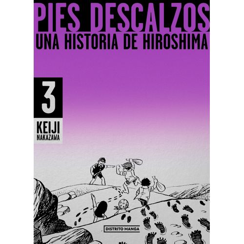 PIES DESCALZOS 3 - UNA HISTORIA DE HIROSHIMA - KEIJI NAKAZAW