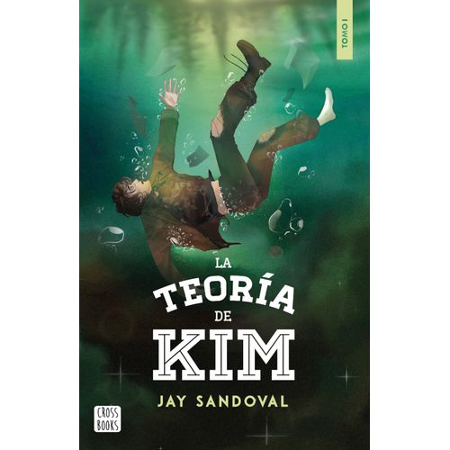 LA TEORIA DE KIM - JAY SANDOVAL