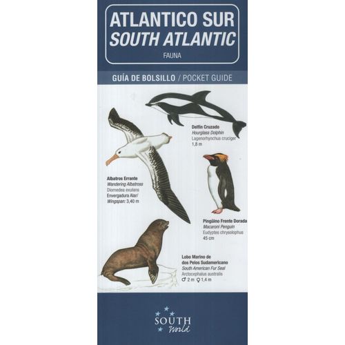 ATLANTICO SUR / SOUTH ATLANTIC FAUNA - GUÍA DE BOLSILLO/ PO ATLANTICO SUR / SOUTH ATLANTIC FAUNA - GUÍA DE BOLSILLO/ PO