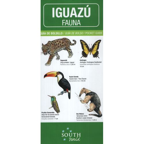 IGUAZÚ / IGUAÇU - FAUNA GUÍA DE BOLSILLO/ GUIA DE BOLSO / TR IGUAZÚ / IGUAÇU - FAUNA GUÍA DE BOLSILLO/ GUIA DE BOLSO / TR