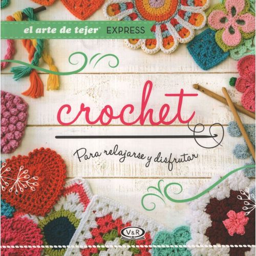 CROCHET - PARA RELAJARSE Y DISFRUTAR