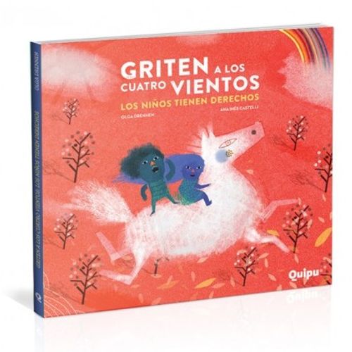 GRITEN A LOS CUATRO VIENTOS: LOS NIÑOS TIENEN DERECHOS