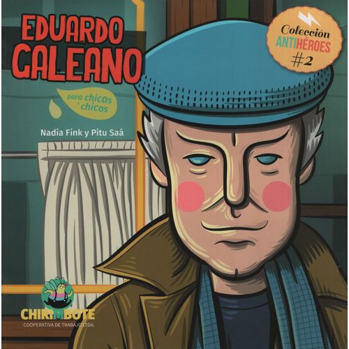 EDUARDO GALEANO - ANTIHEROES 2
