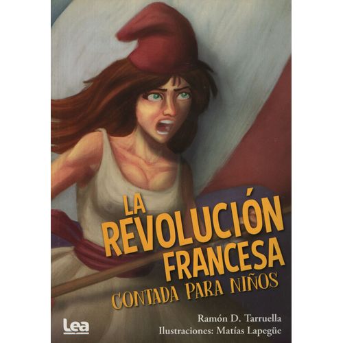 LA REVOLUCION FRANCESA CONTADA PARA NIÑOS LA REVOLUCION FRANCESA CONTADA PARA NIÑOS