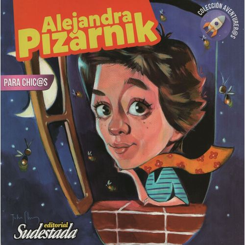 ALEJANDRA PIZARNIK PARA CHIC@S - AVENTURER@S