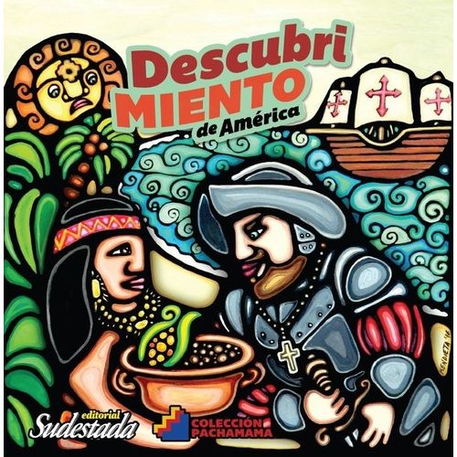 DESCUBRI-MIENTO DE AMÉRICA - PACHAMAMA