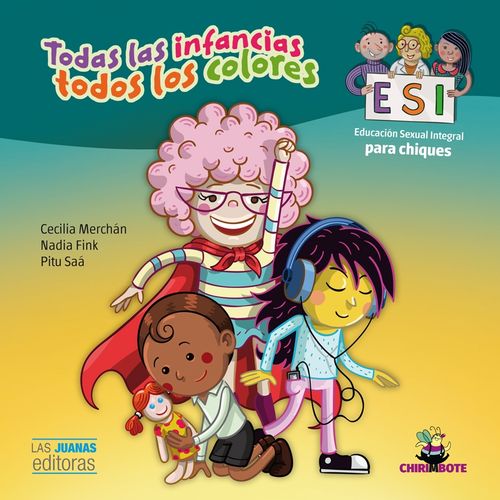 TODAS LAS INFANCIAS, TODOS LOS COLORES - ESI PARA CHIQUES