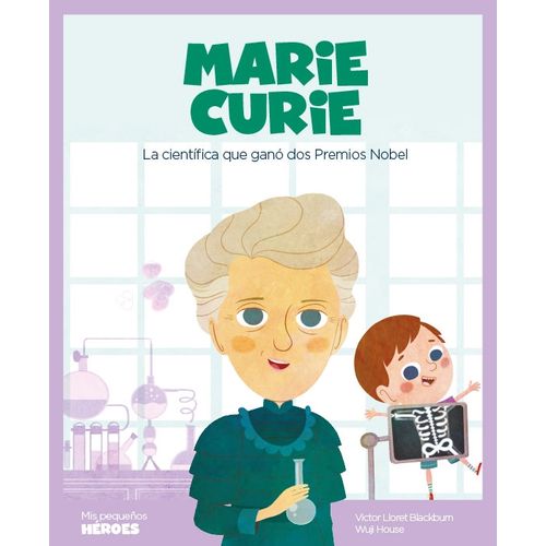 MARIE CURIE - MIS PEQUEÑOS HEROES