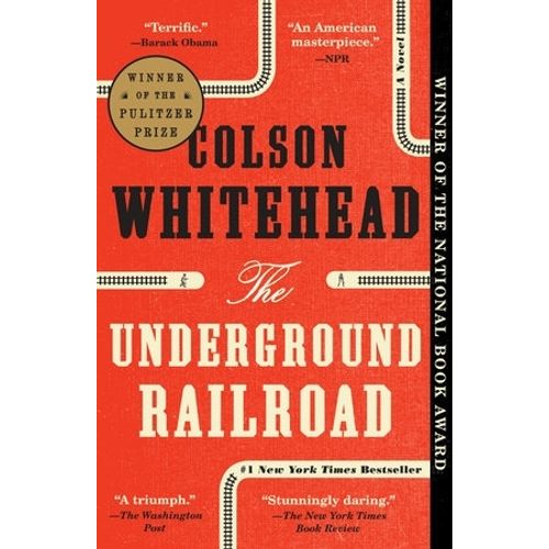 THE UNDERGROUND RAILROAD - COLSON WHITEHEAD