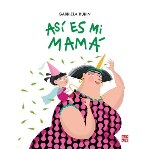 ASI ES MI MAMA - GABRIELA BURIN