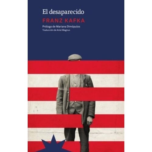 EL DESAPARECIDO - FRANZ KAFKA