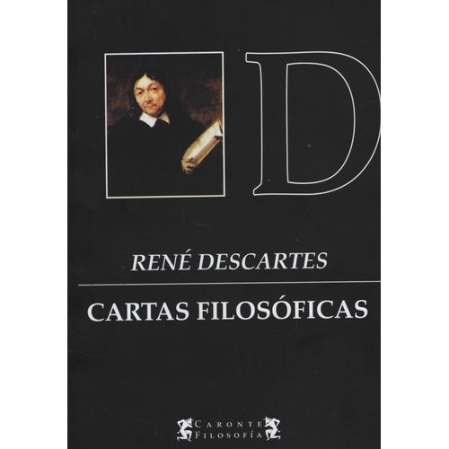 CARTAS FILOSOFICAS - RENE DESCARTES