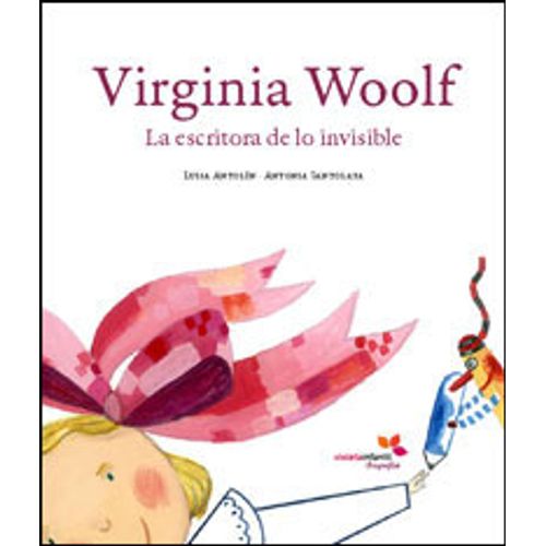 VIRGINIA WOOLF LA ESCRITORA DE LO INVISIBLE (2DA.ED.)