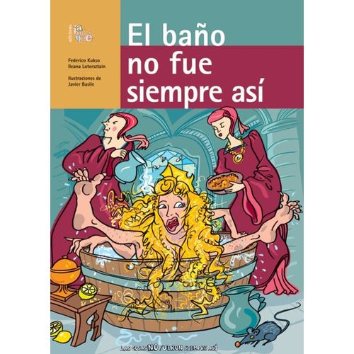 EL BAÑO NO FUE SIEMPRE ASÍ