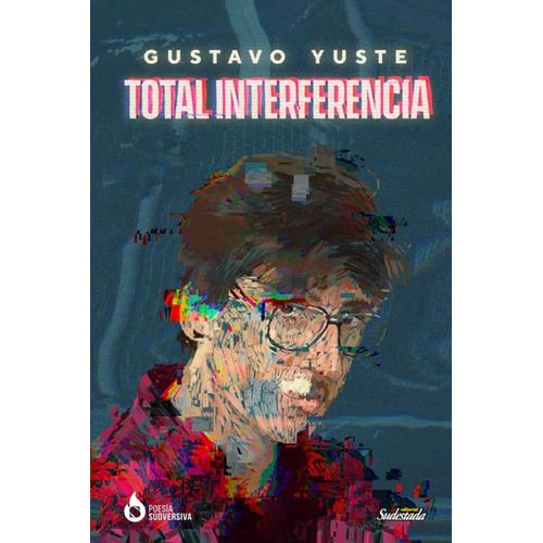 TOTAL INTERFERENCIA - GUSTAVO YUSTE