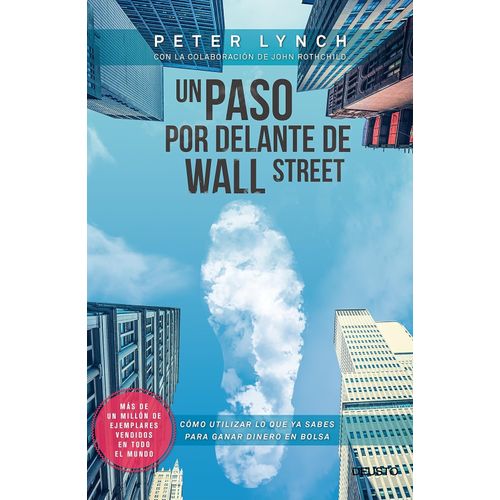 UN PASO POR DELANTE DE WALL STREET - PETER LYNCH