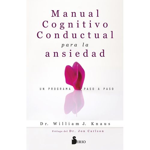 MANUAL COGNITIVO-CONDUCTUAL PARA LA ANSIEDAD - KNAUS