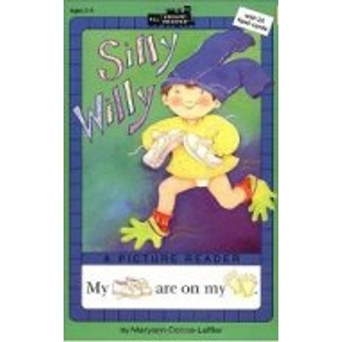 SILLY WILLY - A PICTURE READER SILLY WILLY - A PICTURE READER