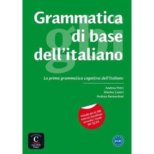 GRAMMATICA DI BASE DELL'ITALIANO A1/B1