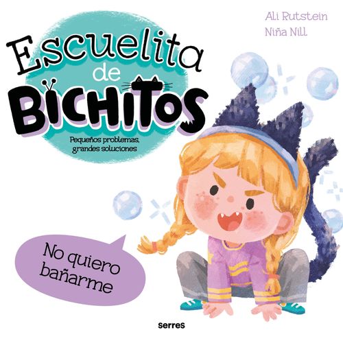 NO QUIERO BAÑARME - ESCUELITA DE BICHITOS - ALI RUTSTEIN