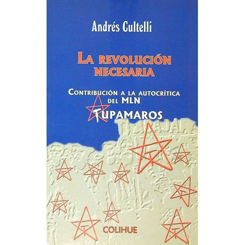 LA REVOLUCION NECESARIA LA REVOLUCION NECESARIA