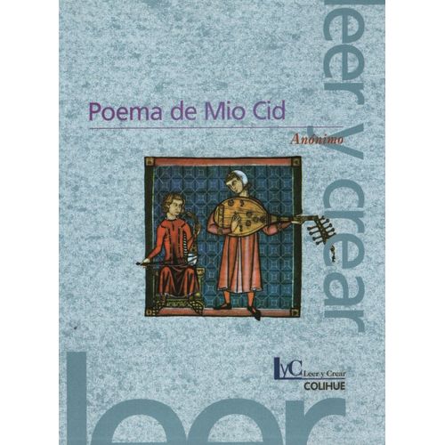 POEMA DEL MIO CID - LEER Y CREAR COLIHUE