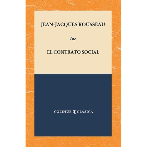 EL CONTRATO SOCIAL - JEAN JACQUES ROUSSEAU