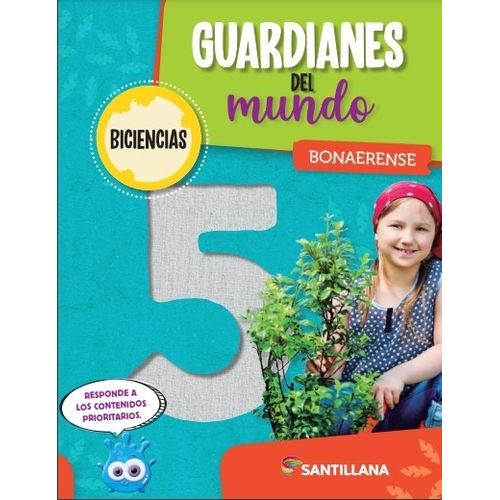 GUARDIANES DEL MUNDO 5 - BONAERENSE BICIENCIAS - SANTILLANA