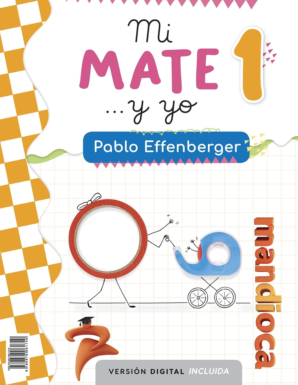 MI MATE... Y YO 1 - PABLO EFFENBERGER