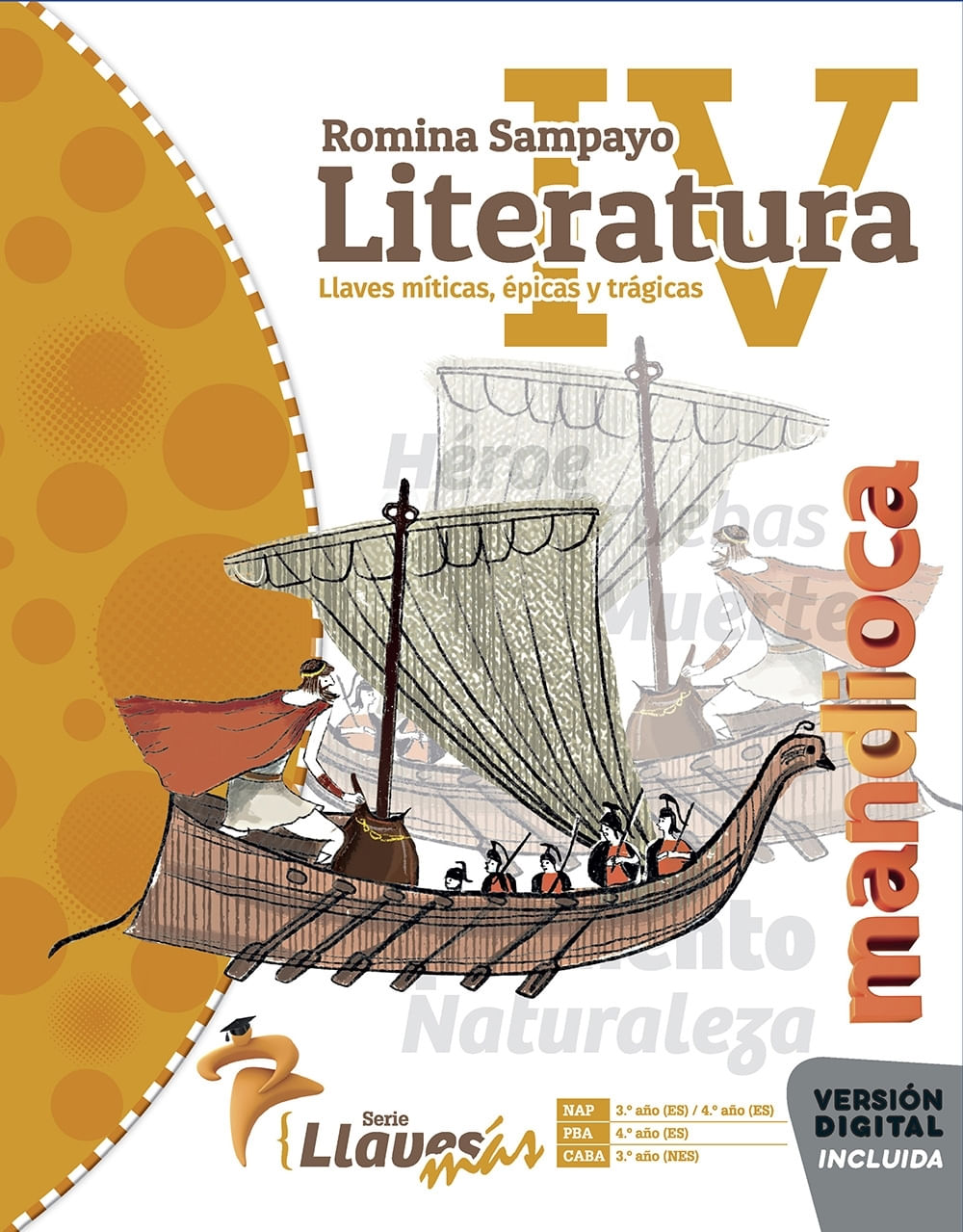 LITERATURA IV - SERIE LLAVES MÁS - MANDIOCA