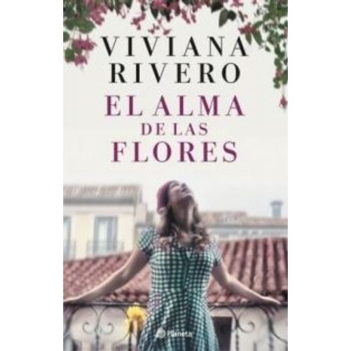 EL ALMA DE LAS FLORES - VIVIANA RIVERO