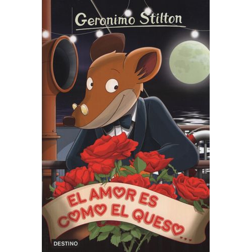 EL AMOR ES COMO EL QUESO - GERONIMO STILTON 12.