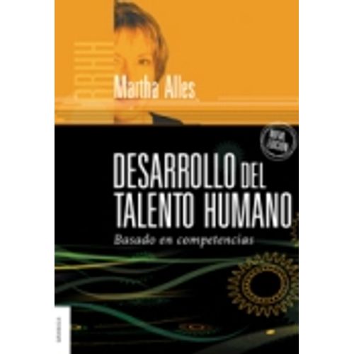 DESARROLLO DEL TALENTO HUMANO (NUEVA EDICION)