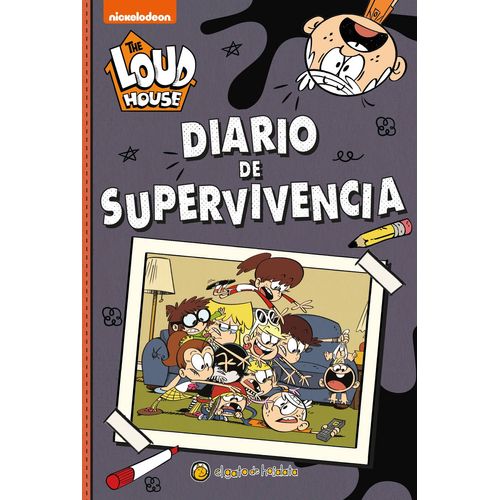 DIARIO DE SUPERVIVENCIA - THE LOUD HOUSE - NICKELODEON DIARIO DE SUPERVIVENCIA - THE LOUD HOUSE - NICKELODEON