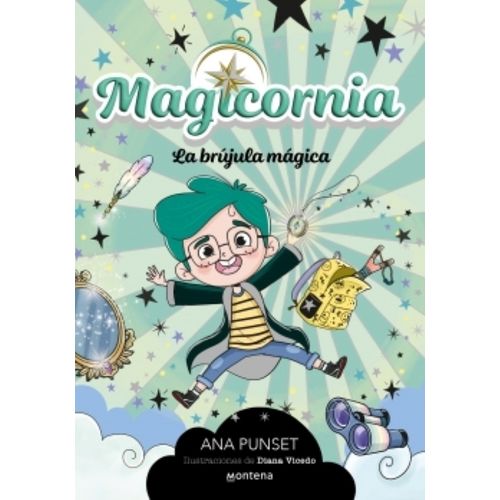 MAGICORNIA 1 - LA BRUJULA MAGICA - ANA PUNSET