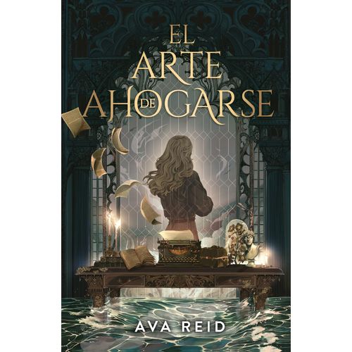 EL ARTE DE AHOGARSE - AVA REID